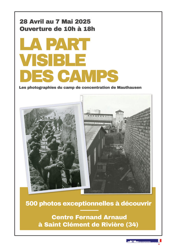Affiche de l'exposition "La part visible des camps" à Saint Clément de Rivière dans l'Hérault du 28 avril au 7 mai 2025